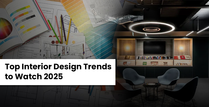 Interior Design Trends 2025
